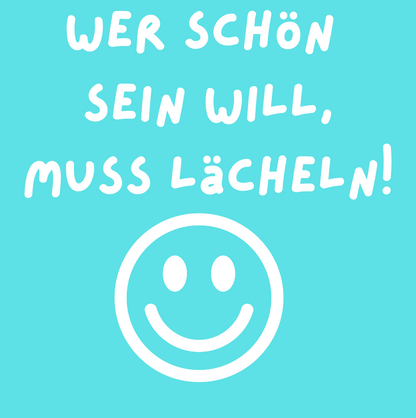 Tasche/ Tote bag/ Stoffbeutel aus Baumwolle pastell mit Spruch: Wer schön sein will, muss lächeln